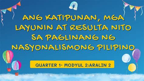 layunin ng katipunan|AP: Module 2: Aralin 1/ KATIPUNAN, LAYUNIN AT RESULTA .